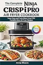 The Complete Ninja Crispi PRO Air Fryer Cookbook: Super Easy and Tasty Ninja Crispi PRO… product image