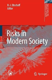 Risks in Modern Society (Topics in Safety, Risk, Reliability and Quality, 13, Band 13) product image