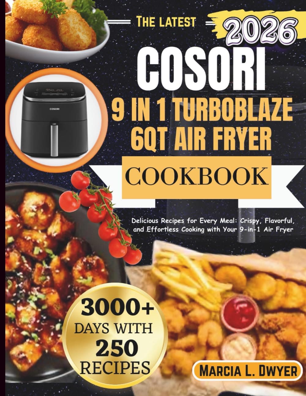 COSORI 9 in 1 TURBOBLAZE 6qt air fryer Cookbook: Delicious Recipes for Every Meal: Crispy, Flavorful, and Effortless Cooking with Your 9-in-1 Air Fryer (The Cosori Kitchen Series, Band 2) product image