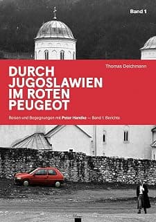 Durch Jugoslawien im roten Peugeot: Band 1 product image