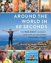 Around the World in 60 Seconds: The Nas Daily Journey—1,000 Days. 64 Countries. 1 Beautiful… product image